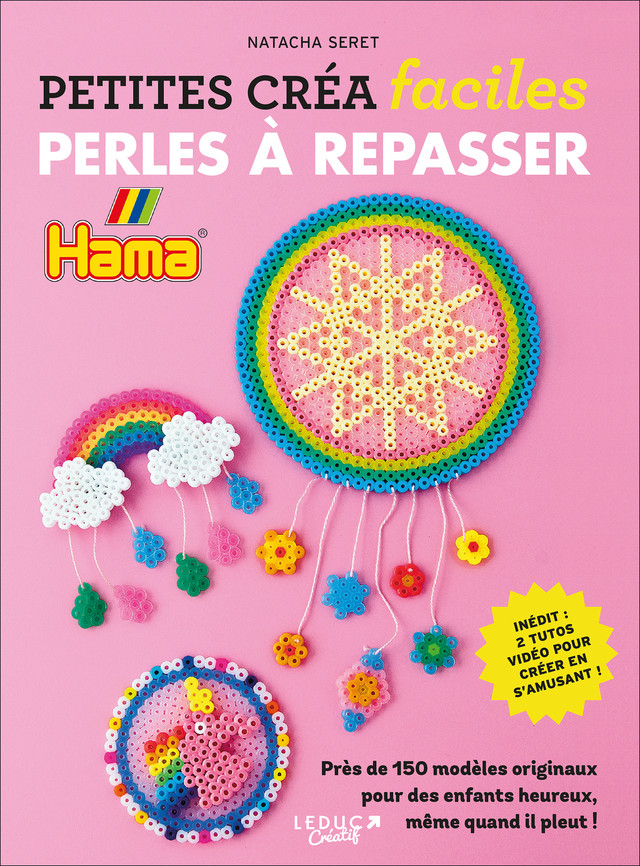 Perles à repasser - Petites créa faciles - Natacha Seret - Éditions L'Inédite
