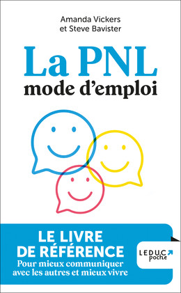 La PNL mode d'emploi - Steve Bavister, Amanda Vickers - Éditions Leduc