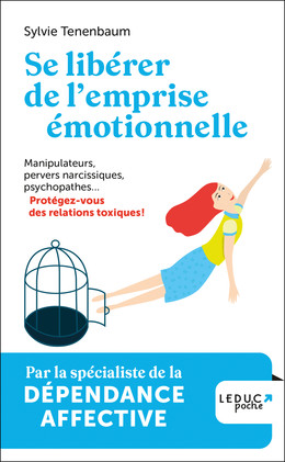 Se libérer de l'emprise émotionnelle - Sylvie Tenenbaum - Éditions Leduc