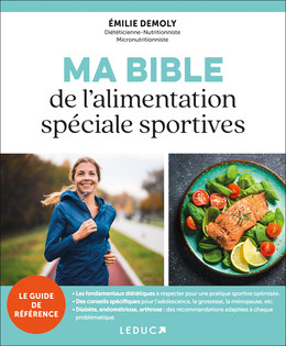 Ma Bible de l'alimentation spéciale sportives - Émilie Demoly - Éditions Leduc