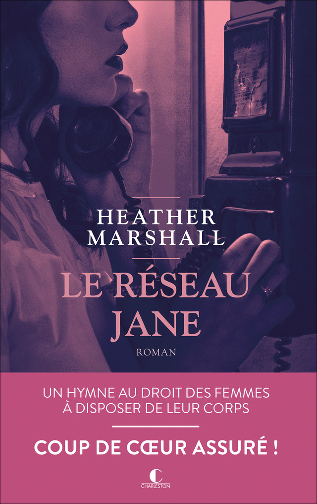 Le Réseau Jane  - Heather Marshall - Éditions Charleston