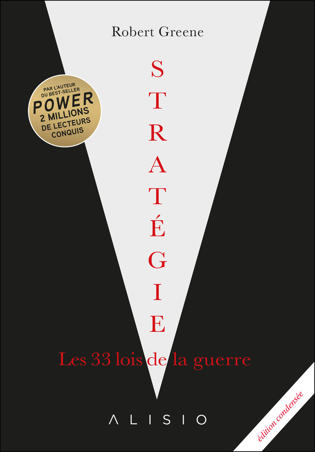 Stratégie, les 33 lois de la guerre - Robert Greene - Éditions Alisio