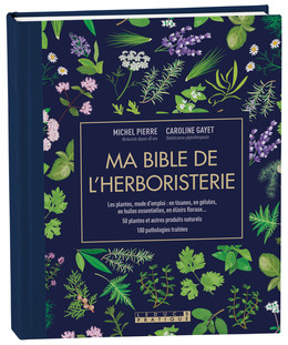 Phytothérapie pour débutants ; 35 plantes médicinales pour guérir