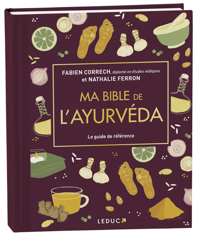 Ma bible de l'ayurveda - édition de luxe - Nathalie Ferron, Fabien Correch - Éditions Leduc