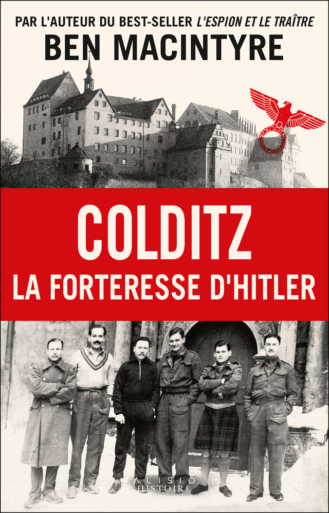 Colditz  -  Ben Macintyre - Éditions Alisio