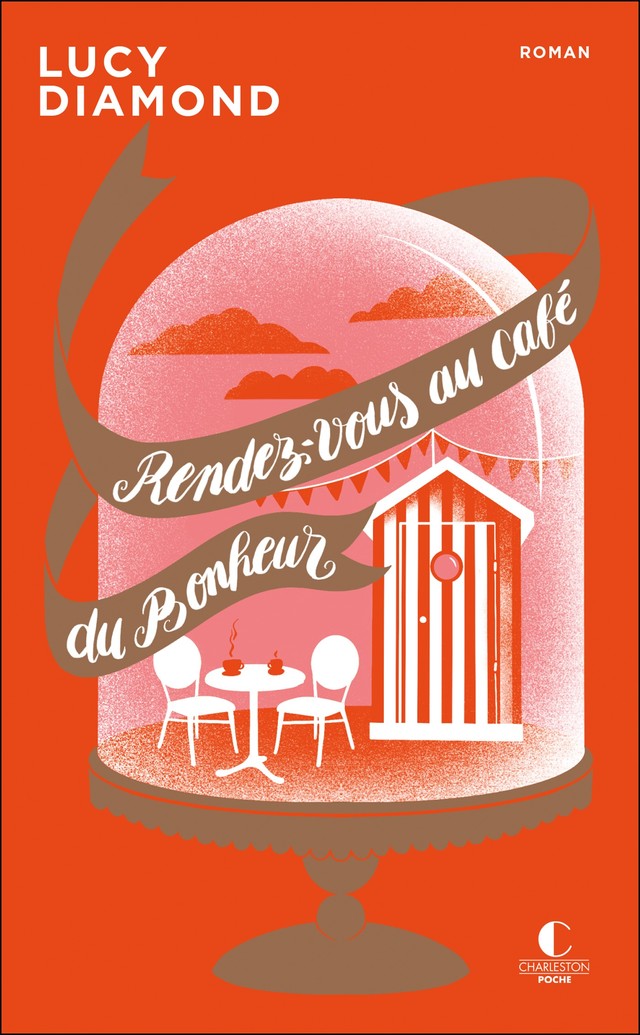 Rendez-vous au Café du bonheur  - Lucy Diamond - Éditions Leduc