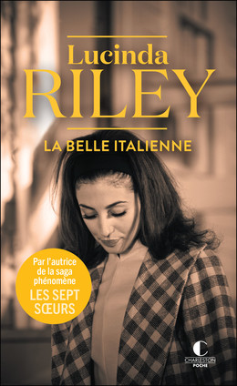 La belle italienne - Lucinda Riley - Éditions Charleston