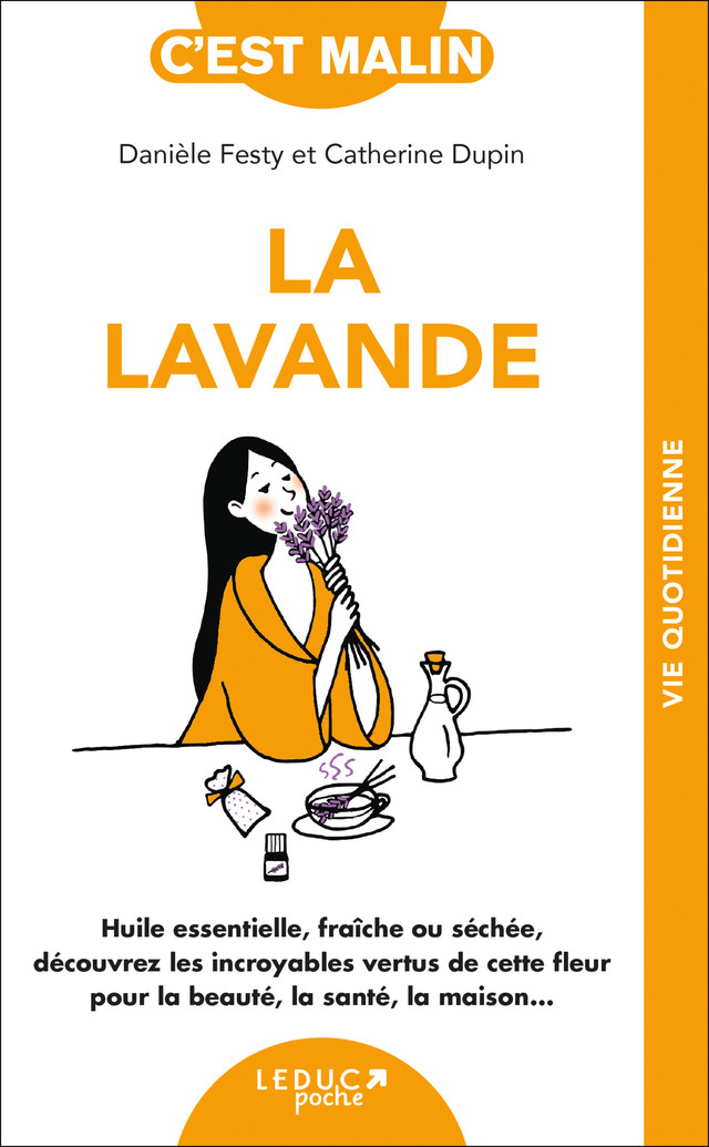 La lavande, c'est malin - Danièle Festy, Catherine Dupin - Éditions Leduc