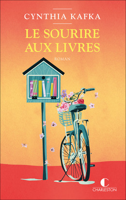  Le sourire aux livres - Cynthia Kafka - Éditions Charleston
