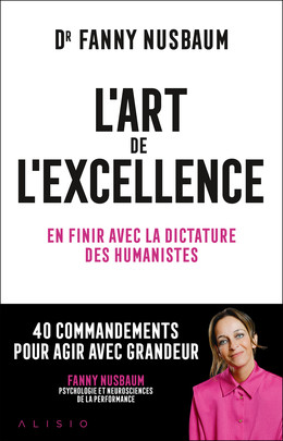 Le choix de l'excellence - Fanny Nusbaum - Éditions Alisio