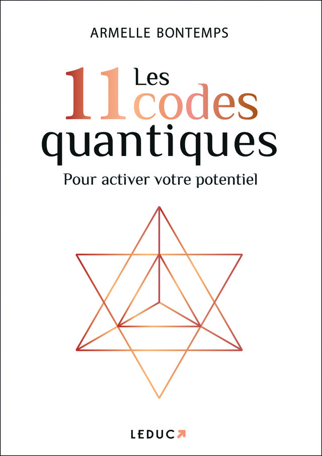 Les 11 codes quantiques - Armelle Bontemps - Éditions Leduc