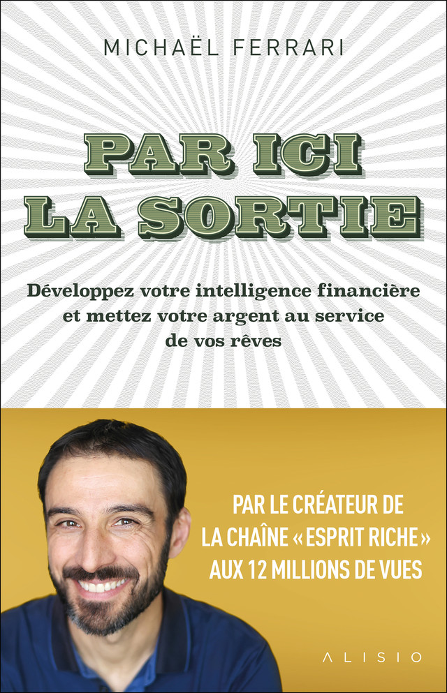 Millionnaire à 30 ans - Michaël Ferrari - Éditions Alisio