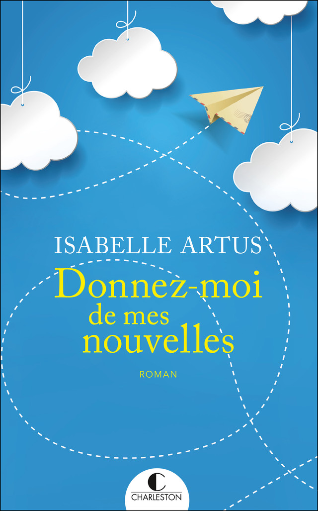 Donnez-moi de mes nouvelles - - Isabelle ARTUS (EAN13 : 9782368128855)  Le  site des éditions Leduc : vente en ligne de livres et d'ebooks (livres  numériques)