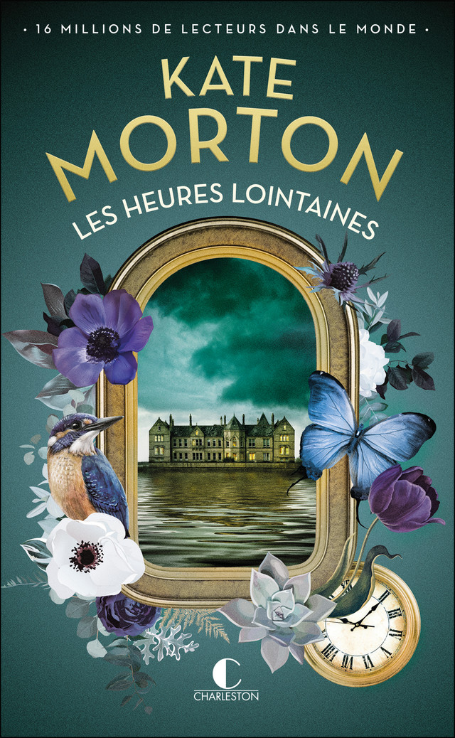 Les heures lointaines - Kate Morton - Éditions Charleston