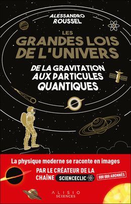 Les Grandes Lois de l'univers - Alessandro Roussel - Éditions Alisio
