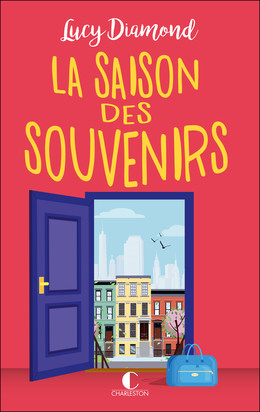 La Saison des souvenirs - Lucy Diamond - Éditions Charleston