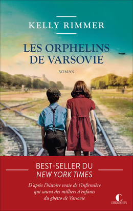 Les Orphelins de Varsovie - Kelly Rimmer - Éditions Charleston