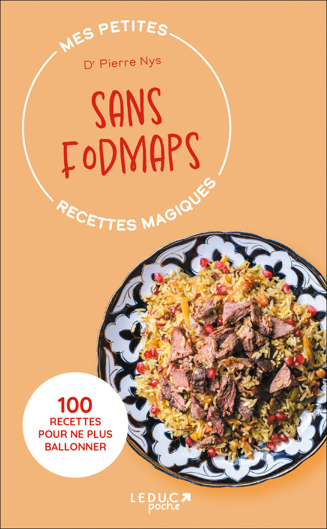 Mes petites recettes magiques sans Fodmaps - édition 2023 - Dr Pierre Nys - Éditions Leduc