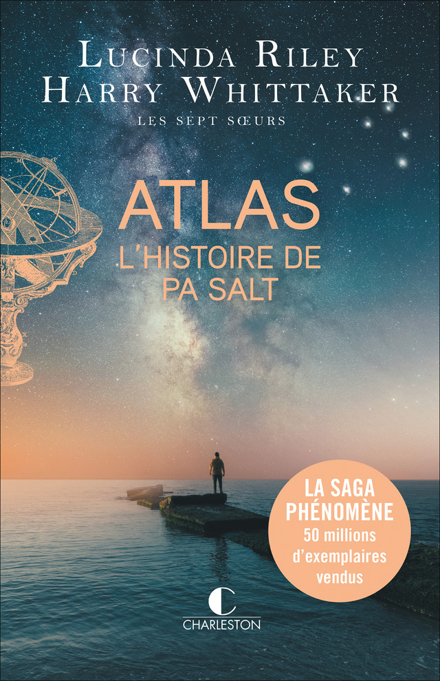 Atlas - L'histoire de Pa Salt - Lucinda Riley, Harry Whittaker - Éditions Charleston