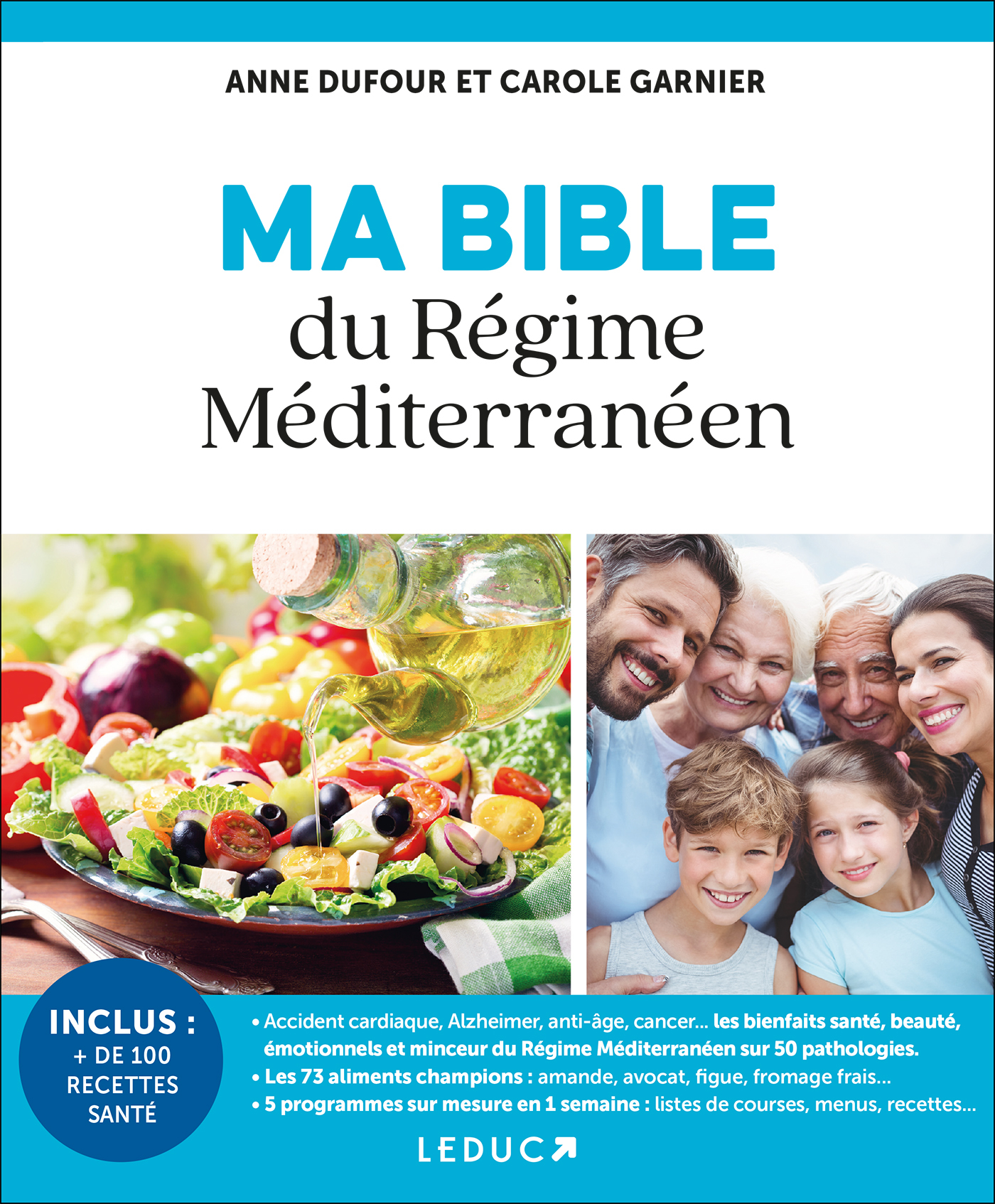 Ma bible du régime méditerranéen - - Anne Dufour, Carole Garnier (EAN13 :  9791028529000)