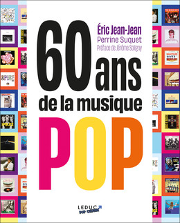 60 ans de musique pop - ERIC JEAN-JEAN, PERRINE SUQUET - Éditions Leduc