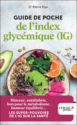 Guide de poche de l'index glycémique IG - Dr Pierre Nys - Éditions Leduc