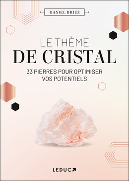 Le thème de cristal - Daniel Briez - Éditions Leduc