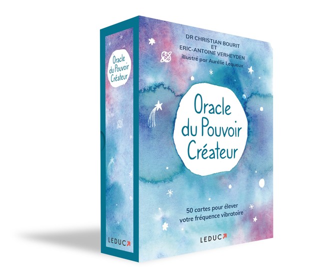 Oracle du pouvoir créateur - Dr Christian Bourit, Éric-Antoine Verheyden - Éditions Leduc