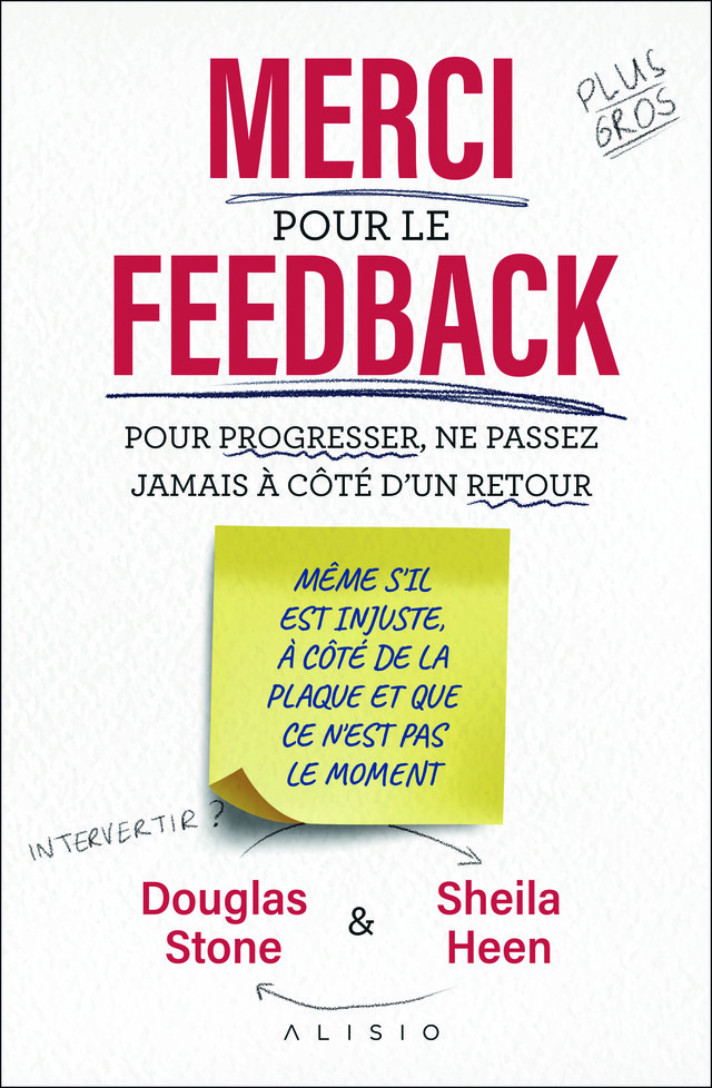 Merci pour le feedback - Douglas Stone, Sheila Heen - Éditions Alisio