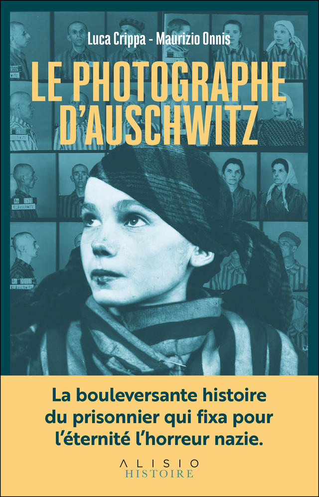 Le Photographe d'Auschwitz - Luca Crippa, Maurizio Onnis - Éditions Alisio