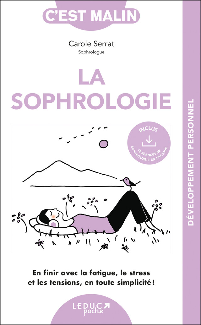 La Sophrologie, c'est malin - Carole Serrat, Laurent Stopnicki - Éditions Leduc