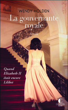 La gouvernante royale - Wendy Holden - Éditions Charleston