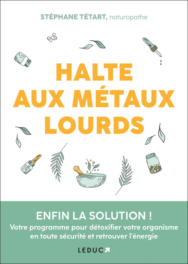 Halte aux métaux lourds - Stéphane Tétart - Éditions Leduc