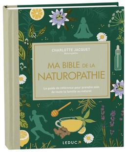 Ma bible de la naturopathie - édition de luxe - Charlotte Jacquet - Éditions Leduc