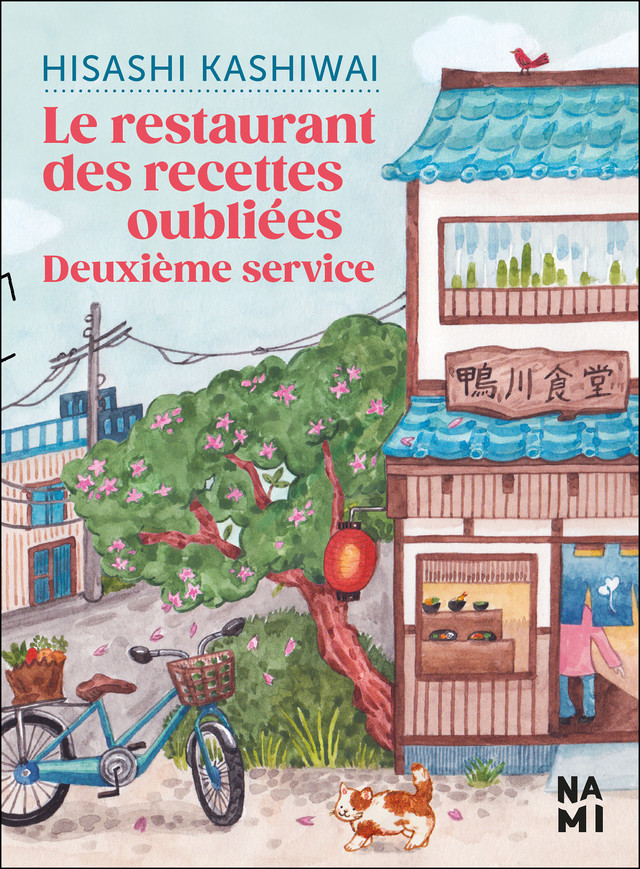 Le Restaurant des recettes oubliées : deuxième service  - Hisahi Kashiwai - Éditions Nami