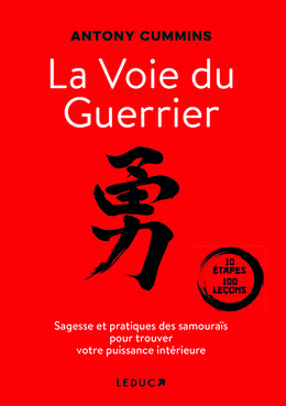 La Voie du Guerrier  - Antony Cummins - Éditions Leduc