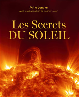 Les Secrets du Soleil - Miho Janvier - Éditions Alisio