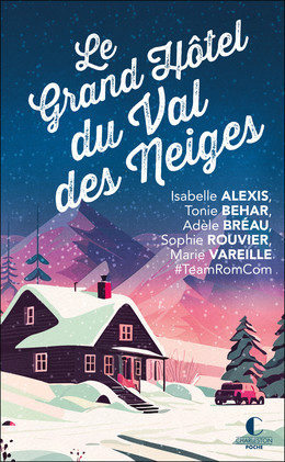 Le grand hôtel du Val des neiges - - Isabelle Alexis, Tonie Behar