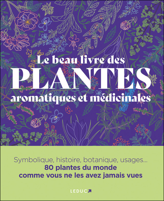 <a href="/node/30481">Le beau livre des plantes aromatiques et médicinales</a>