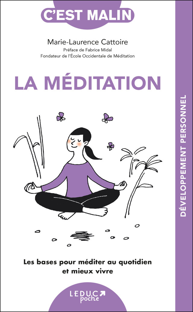La méditation, c'est malin - NE 15 ans - Marie-Laurence Cattoire - Éditions Leduc