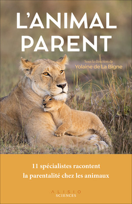 L'animal parent - Yolaine de La Bigne - Éditions Leduc