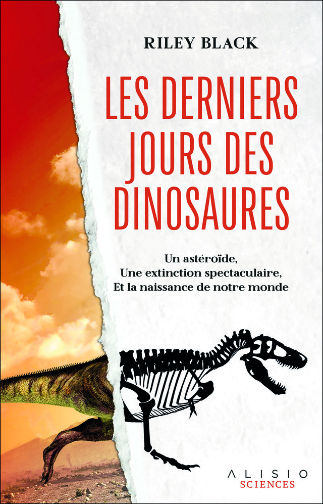 Les derniers jours des dinosaures - RILEY BLACK - Éditions Alisio
