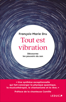 Tout est vibration - François-Marie Dru - Éditions Leduc