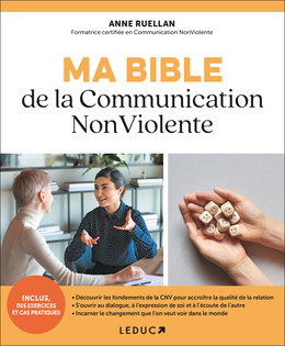 Ma bible de la Communication Non Violente - Anne Ruellan - Éditions Leduc