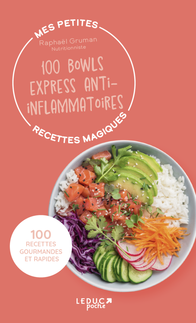 100 bowls express anti-inflammatoires - Raphaël Gruman - Éditions Leduc