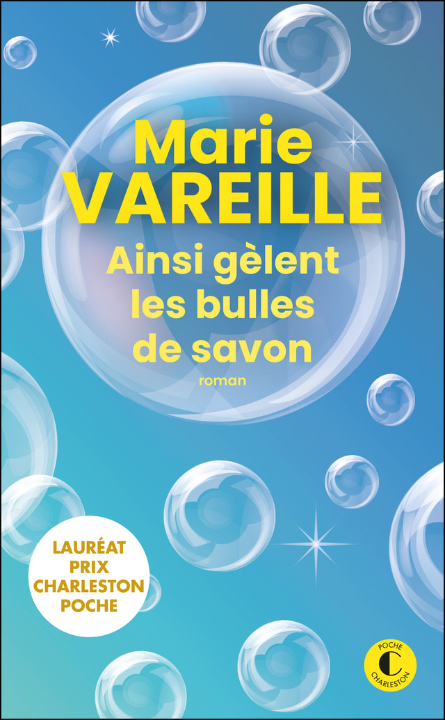 Ainsi gèlent les bulles de savon - Marie Vareille - Éditions Charleston