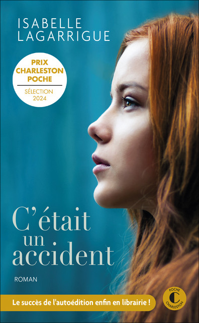 C'était un accident - Isabelle Lagarrigue - Éditions Charleston