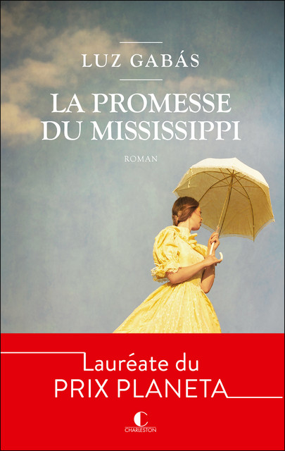 La promesse du Mississippi - Luz Gabás - Éditions Charleston