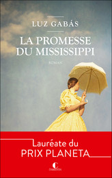 La promesse du Mississippi - Luz Gabás - Éditions Charleston