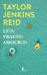 Le(s) vrai(es) amour(s) - Taylor Jenkins Reid - Éditions Charleston